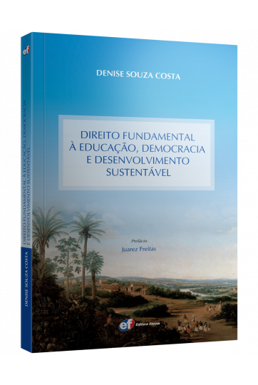 DIREITO FUNDAMENTAL À EDUCAÇÃO, DEMOCRACIA E DESENVOLVIMENTO SUSTENTÁVEL
