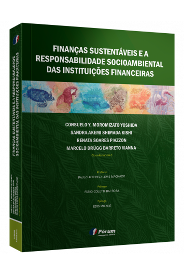 FINANÇAS SUSTENTÁVEIS E A RESPONSABILIDADE SOCIOAMBIENTAL DAS INSTITUIÇÕES FINANCEIRAS