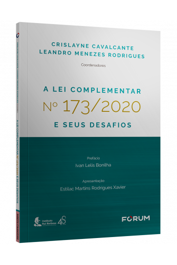 A LEI COMPLEMENTAR Nº 173/2020 E SEUS DESAFIOS