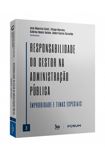 RESPONSABILIDADE DO GESTOR NA ADMINISTRAÇÃO PÚBLICA VL. 03