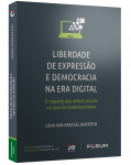 LIBERDADE DE EXPRESSÃO E DEMOCRACIA NA ERA DIGITAL