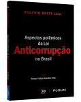 ASPECTOS POLÊMICOS DA LEI ANTICORRUPÇÃO NO BRASIL
