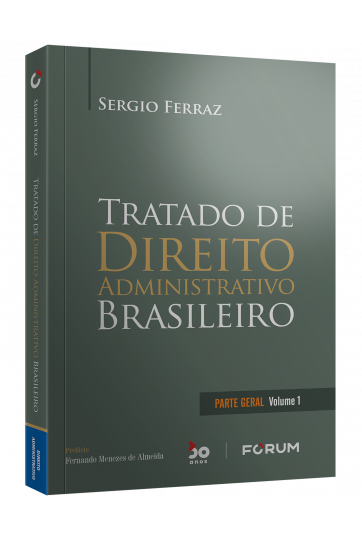 TRATADO DE DIREITO ADMINISTRATIVO BRASILEIRO