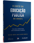 O CUSTO DA EDUCAÇÃO PÚBLICA NO BRASIL