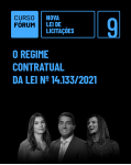 CURSO FÓRUM NOVA LEI DE LICITAÇÕES 9: O REGIME CONTRATUAL DA LEI N° 14.133/2021