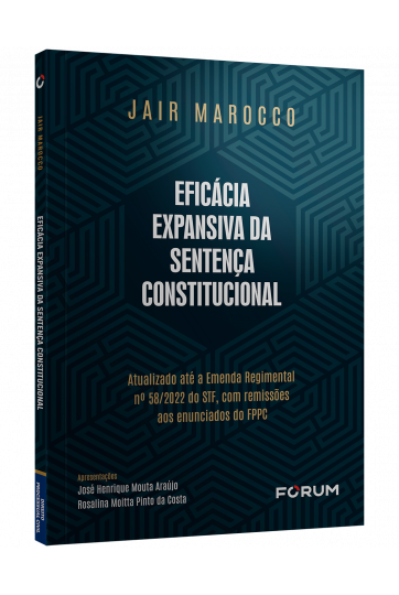 EFICÁCIA EXPANSIVA DA SENTENÇA CONSTITUCIONAL