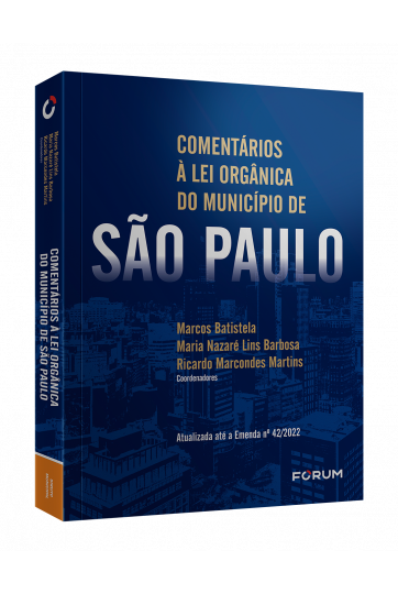 COMENTÁRIOS À LEI ORGÂNICA DO MUNICÍPIO DE SÃO PAULO