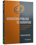 MINISTÉRIO PÚBLICO DE GARANTIAS