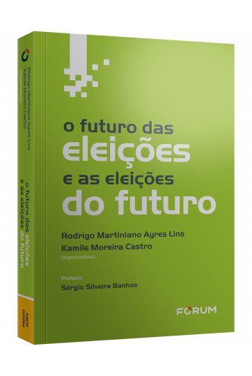 O FUTURO DAS ELEIÇÕES E AS ELEIÇÕES DO FUTURO
