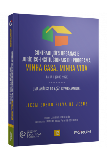 CONTRADIÇÕES  URBANAS E JURÍDICO- INSTITUCIONAIS DO  PROGRAMA MINHA CASA, MINHA VIDA