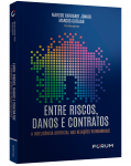 ENTRE RISCOS, DANOS E CONTRATOS