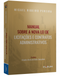 MANUAL SOBRE A NOVA LEI DE LICITAÇÕES E CONTRATOS ADMINISTRATIVOS