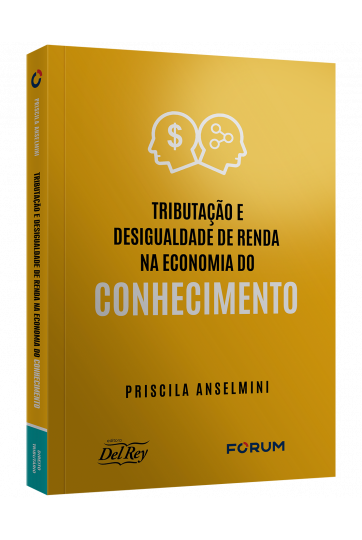 TRIBUTAÇÃO E DESIGUALDADE DE RENDA NA ECONOMIA DO CONHECIMENTO