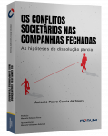 OS CONFLITOS SOCIETÁRIOS NAS COMPANHIAS FECHADAS