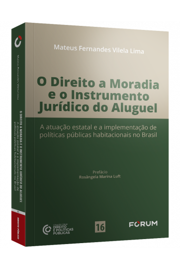 O direito a moradia e o instrumento jurídico do aluguel