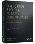 DIREITO PENAL E POLÍTICA NO BRASIL CONTEMPORÂNEO