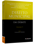 DIREITO MUNICIPAL  EM DEBATE - VOLUME 9
