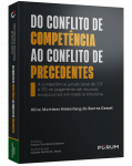 DO CONFLITO DE COMPETÊNCIA AO CONFLITO DE PRECEDENTES