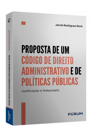 Proposta de um código de direito administrativo e de políticas públicas