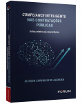COMPLIANCE INTELIGENTE NAS CONTRATAÇÕES PÚBLICAS