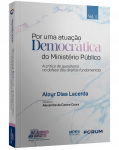 POR UMA ATUAÇÃO DEMOCRÁTICA DO MINISTÉRIO PÚBLICO