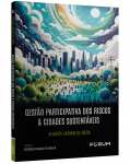 Gestão participativa dos riscos & cidades sustentáveis