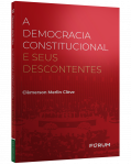 A DEMOCRACIA CONSTITUCIONAL E SEUS DESCONTENTES