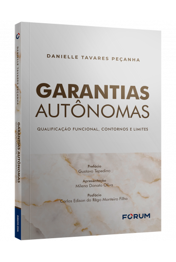 Garantias autônomas: qualificação funcional, contornos e limites
