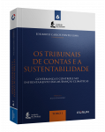 Os Tribunais de Contas e a Sustentabilidade TOMO I