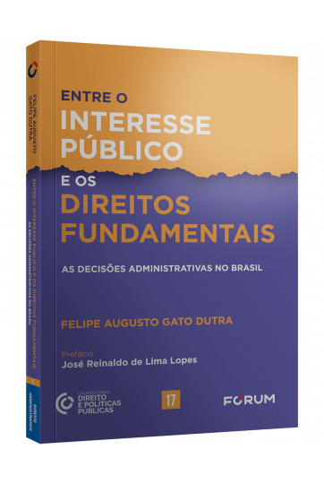 ENTRE O INTERESSE PÚBLICO E OS DIREITOS FUNDAMENTAIS