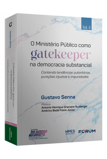 O MINISTÉRIO PÚBLICO COMO GATEKEEPER NA DEMOCRACIA SUBSTANCIAL