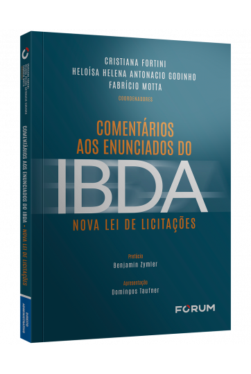 COMENTÁRIOS AOS ENUNCIADOS DO IBDA NOVA - LEI DE LICITAÇÕES