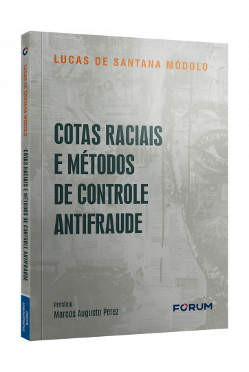 COTAS RACIAIS E MÉTODOS DE CONTROLE ANTIFRAUDE