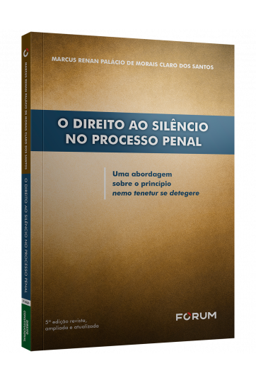 O direito ao silêncio no processo penal: uma abordagem sobre o princípio nemo tenetur se detegere