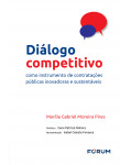 Diálogo competitivo como instrumento de contratações públicas inovadoras e sustentáveis