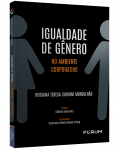 IGUALDADE  DE GÊNERO NO AMBIENTE CORPORATIVO