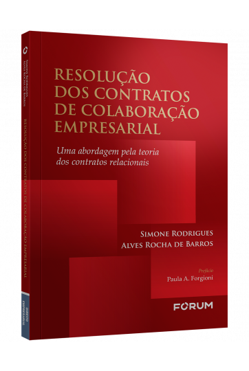 Resolução dos contratos de colaboração empresarial: uma abordagem pela  teoria dos contratos relacionais