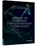 MANUAL DE PARCERIAS PÚBLICO-PRIVADAS E CONCESSÕES