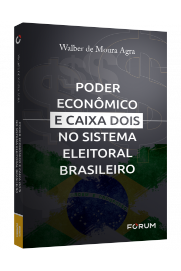 PODER ECONÔMICO E CAIXA DOIS NO SISTEMA ELEITORAL BRASILEIRO