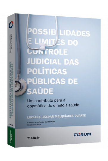POSSIBILIDADES E LIMITES DO CONTROLE JUDICIAL DAS POLÍTICAS PÚBLICAS DE SAÚDE