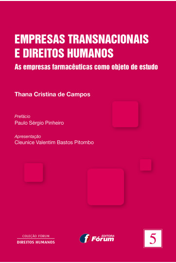 Empresas transnacionais e direitos humanos - As empresas farmacêuticas como objeto de estudo - (COLEÇÃO FÓRUM DE DIREITOS HUMANOS)