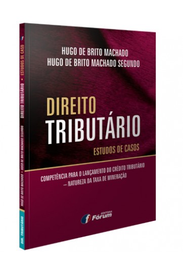 DIREITO TRIBUTÁRIO ESTUDOS DE CASOS: COMPETÊNCIA PARA O LANÇAMENTO DO CRÉDITO TRIBUTÁRIO - NATUREZA DA TAXA DE MINERAÇÃO