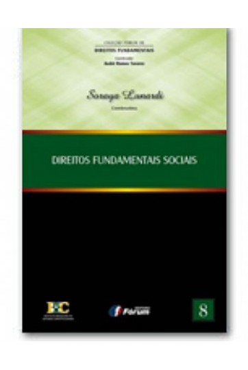 DIREITOS FUNDAMENTAIS SOCIAIS - COLEÇÃO FÓRUM DE DIREITOS FUNDAMENTAIS - VOLUME 8
