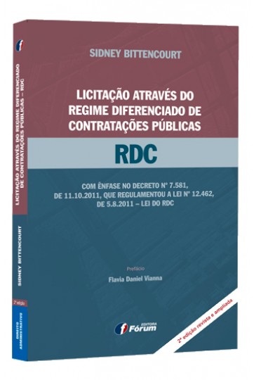 LICITAÇÃO ATRAVÉS DO REGIME DIFERENCIADO DE CONTRATAÇÕES PÚBLICAS RDC - 2ª EDIÇÃO