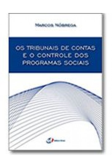 OS TRIBUNAIS DE CONTAS E O CONTROLE DOS PROGRAMAS SOCIAIS